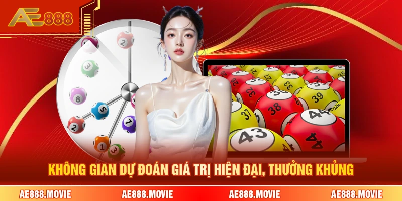 Không gian dự đoán giá trị hiện đại, thưởng khủng