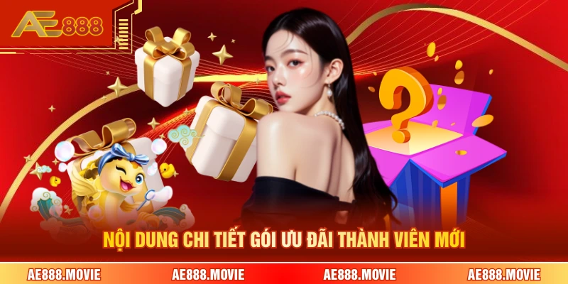 Nội dung chi tiết gói ưu đãi thành viên mới