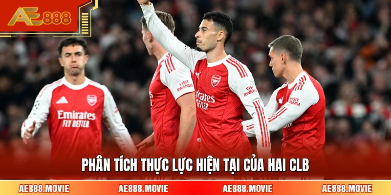 Phân tích thực lực hiện tại của hai CLB